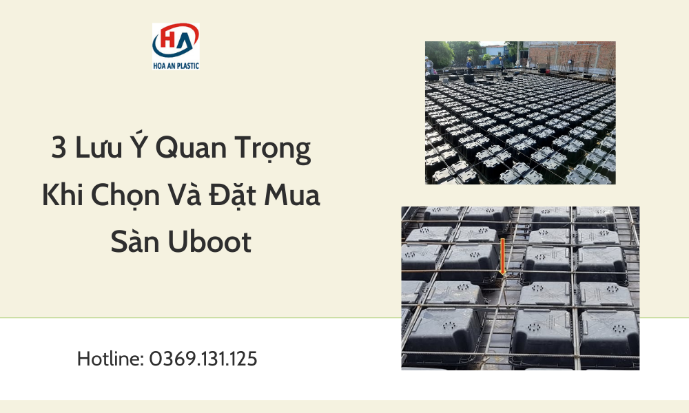 3 Lưu Ý Quan Trọng Khi Chọn Và Đặt Mua Sàn Uboot!