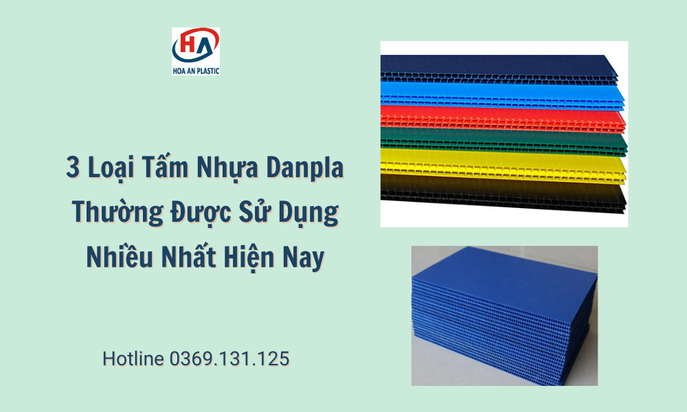 3 Loại Tấm Nhựa Danpla Thường Được Sử Dụng Nhiều Nhất Hiện Nay